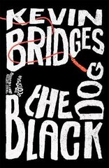 Black Dog: The brilliant debut novel from one of Britain's most-loved comedians hind ja info | Fantaasia, müstika | kaup24.ee
