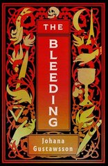 Bleeding: The dazzlingly dark gothic thriller that everyone is talking about... цена и информация | Фантастика, фэнтези | kaup24.ee