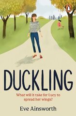 Duckling: A gripping, emotional, life-affirming story you'll want to recommend to a friend цена и информация | Фантастика, фэнтези | kaup24.ee