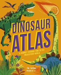 Dinosaur Atlas: A Journey Through Time to the Prehistoric World цена и информация | Книги для подростков и молодежи | kaup24.ee