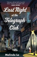 Last Night at the Telegraph Club: A NATIONAL BOOK AWARD WINNER AND NEW YORK TIMES BESTSELLER hind ja info | Fantaasia, müstika | kaup24.ee