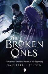Broken Ones: Prequel to the Malediction Trilogy New edition цена и информация | Фантастика, фэнтези | kaup24.ee