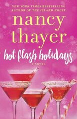 Hot Flash Holidays: A Novel цена и информация | Фантастика, фэнтези | kaup24.ee