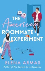 American Roommate Experiment: From the bestselling author of The Spanish Love Deception цена и информация | Фантастика, фэнтези | kaup24.ee