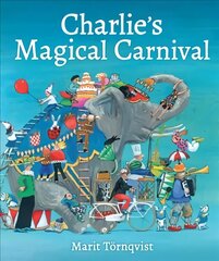 Charlie's Magical Carnival hind ja info | Väikelaste raamatud | kaup24.ee