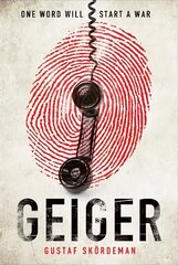 Geiger: The most gripping thriller debut since I AM PILGRIM цена и информация | Фантастика, фэнтези | kaup24.ee