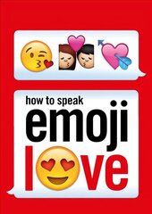 How to Speak Emoji Love hind ja info | Fantaasia, müstika | kaup24.ee