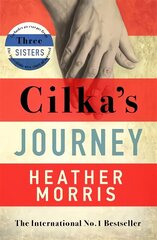 Cilka's Journey: The Sunday Times bestselling sequel to The Tattooist of Auschwitz цена и информация | Фантастика, фэнтези | kaup24.ee