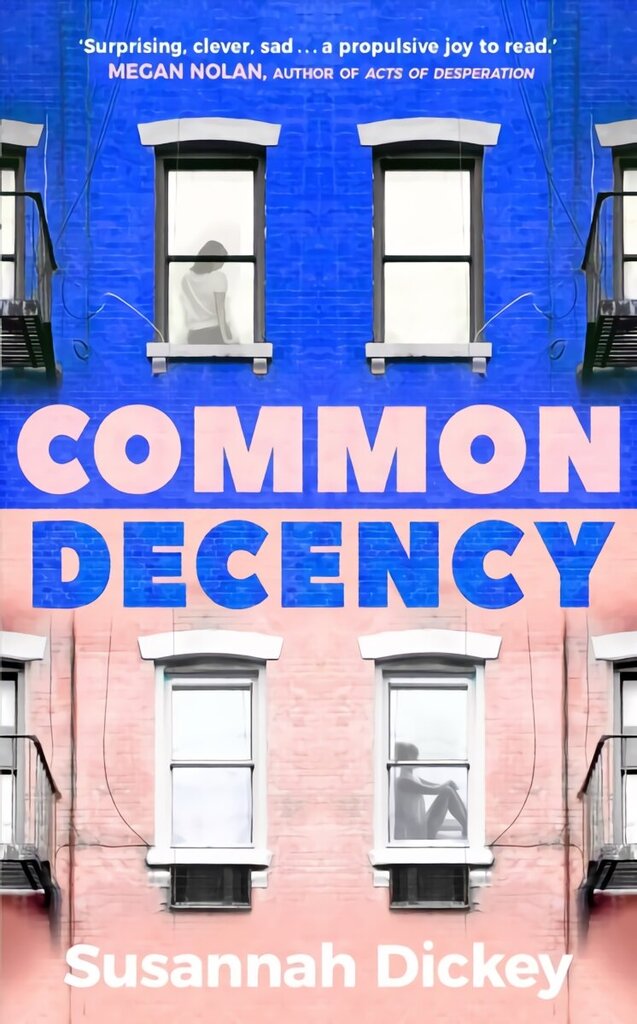 Common Decency: A dark, intimate novel of love, grief and obsession цена и информация | Fantaasia, müstika | kaup24.ee