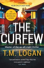 Curfew: The instant Sunday Times bestselling thriller from the author of The Holiday, now a major NETFLIX drama hind ja info | Fantaasia, müstika | kaup24.ee