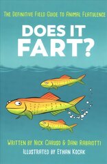 Does It Fart?: The Definitive Field Guide to Animal Flatulence цена и информация | Фантастика, фэнтези | kaup24.ee