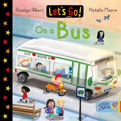 Let's Go! On a Bus hind ja info | Väikelaste raamatud | kaup24.ee