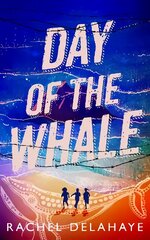 Day of the Whale цена и информация | Книги для подростков и молодежи | kaup24.ee