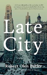 Late City: The last surviving veteran of WWI revisits his life in this moving story of love and fatherhood from the Pulitzer Prize winner hind ja info | Fantaasia, müstika | kaup24.ee