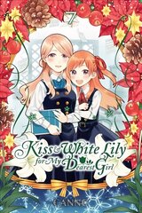 Kiss and White Lily for My Dearest Girl, Vol. 7 hind ja info | Fantaasia, müstika | kaup24.ee