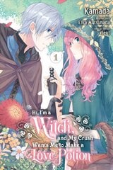 Hi, I'm a Witch, and My Crush Wants Me to Make a Love Potion, Vol. 1 цена и информация | Фантастика, фэнтези | kaup24.ee