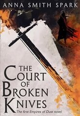Court of Broken Knives, Book 1 hind ja info | Fantaasia, müstika | kaup24.ee