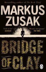 Bridge of Clay: The redemptive, joyous bestseller by the author of THE BOOK THIEF hind ja info | Fantaasia, müstika | kaup24.ee