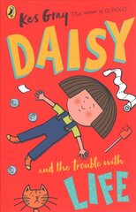 Daisy and the Trouble with Life hind ja info | Noortekirjandus | kaup24.ee