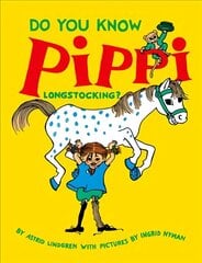 Do You Know Pippi Longstocking? hind ja info | Väikelaste raamatud | kaup24.ee