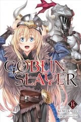 Goblin Slayer, Vol. 14 (light novel) цена и информация | Фантастика, фэнтези | kaup24.ee