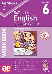 KS2 Creative Writing Year 6 Workbook 6: Short Story Writing hind ja info | Noortekirjandus | kaup24.ee