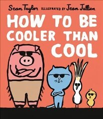 How to Be Cooler than Cool цена и информация | Книги для малышей | kaup24.ee