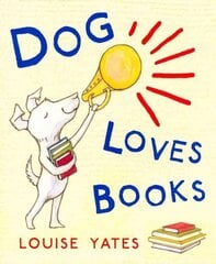 Dog Loves Books: Now a major CBeebies show! hind ja info | Väikelaste raamatud | kaup24.ee