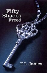 Fifty Shades Freed: The #1 Sunday Times bestseller hind ja info | Fantaasia, müstika | kaup24.ee