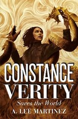 Constance Verity Saves the World: Sequel to The Last Adventure of Constance Verity, the forthcoming blockbuster starring Awkwafina as Constance Verity hind ja info | Fantaasia, müstika | kaup24.ee