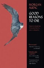 Good Reasons to Die цена и информация | Фантастика, фэнтези | kaup24.ee