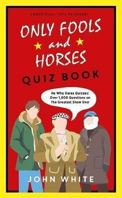 Only Fools & Horses Quiz Book: A lovely jubbly Christmas gift hind ja info | Fantaasia, müstika | kaup24.ee