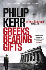 Greeks Bearing Gifts: Bernie Gunther Thriller 13 цена и информация | Фантастика, фэнтези | kaup24.ee