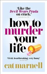 How to Murder Your Life цена и информация | Биографии, автобиогафии, мемуары | kaup24.ee