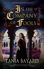 In the Company of Fools Main цена и информация | Фантастика, фэнтези | kaup24.ee