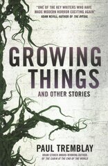 Growing Things and Other Stories hind ja info | Fantaasia, müstika | kaup24.ee