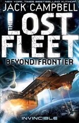 Lost Fleet: Beyond the Frontier- Invincible Book 2, Lost Fleet Invincible цена и информация | Фантастика, фэнтези | kaup24.ee