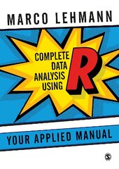 Complete Data Analysis Using R: Your Applied Manual цена и информация | Книги по экономике | kaup24.ee