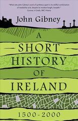 Short History of Ireland, 1500-2000 цена и информация | Исторические книги | kaup24.ee