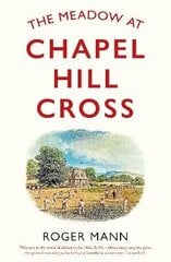 Meadow at Chapel Hill Cross цена и информация | Книги для подростков и молодежи | kaup24.ee