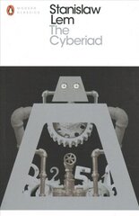 Cyberiad: Fables for the Cybernetic Age hind ja info | Fantaasia, müstika | kaup24.ee