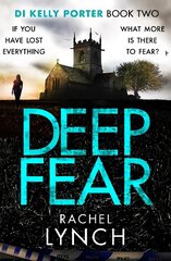 Deep Fear: An unputdownable crime thriller hind ja info | Fantaasia, müstika | kaup24.ee