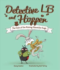 Detective LB and Hopper: The Case of the Missing Chocolate Frogs hind ja info | Väikelaste raamatud | kaup24.ee