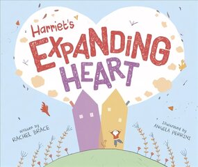 Harriet's Expanding Heart hind ja info | Väikelaste raamatud | kaup24.ee