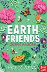 Earth Friends: Green Garden hind ja info | Noortekirjandus | kaup24.ee