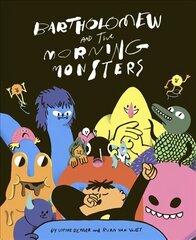 Bartholomew and the Morning Monsters цена и информация | Книги для малышей | kaup24.ee