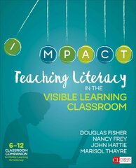 Teaching Literacy in the Visible Learning Classroom, Grades 6-12 цена и информация | Пособия по изучению иностранных языков | kaup24.ee