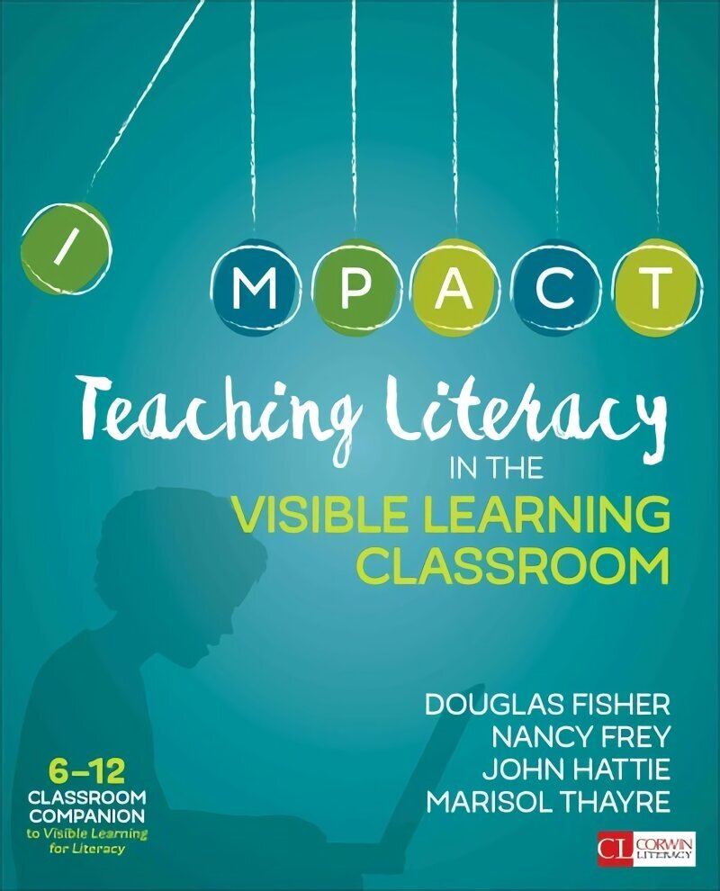 Teaching Literacy in the Visible Learning Classroom, Grades 6-12 цена и информация | Võõrkeele õppematerjalid | kaup24.ee