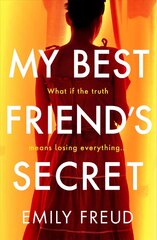 My Best Friend's Secret: a page-turning must-read debut thriller цена и информация | Фантастика, фэнтези | kaup24.ee