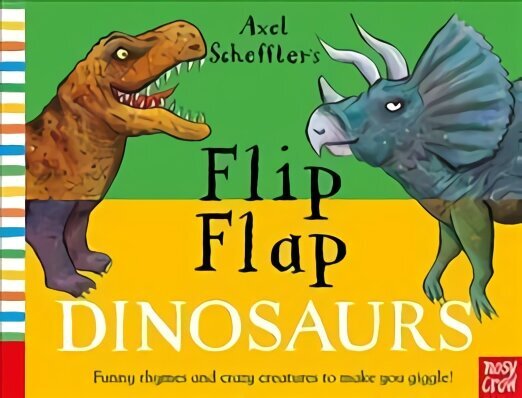 Axel Scheffler's Flip Flap Dinosaurs hind ja info | Väikelaste raamatud | kaup24.ee